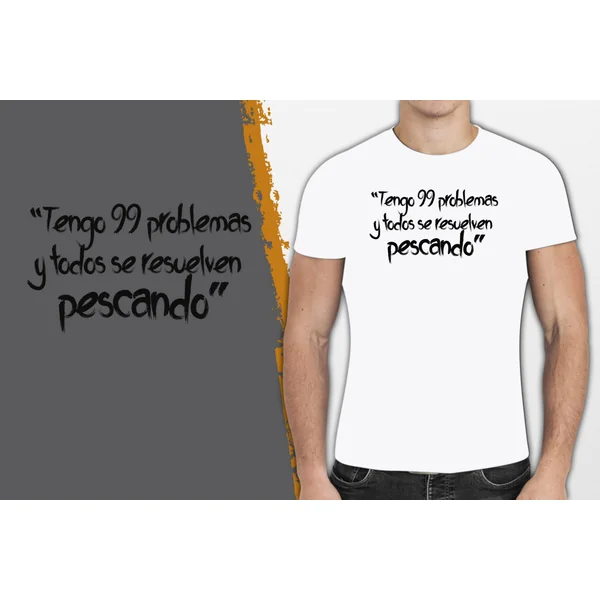 CAMISETA 99 PROBLEMAS